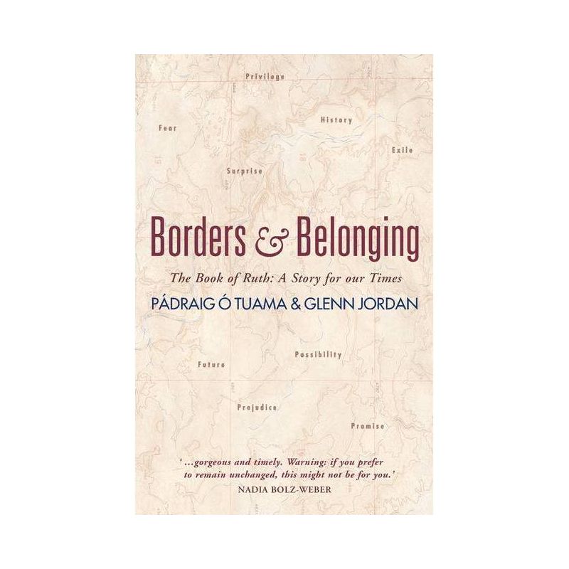Borders and Belonging - by  Pádraig Ó Tuama (Paperback), 1 of 2