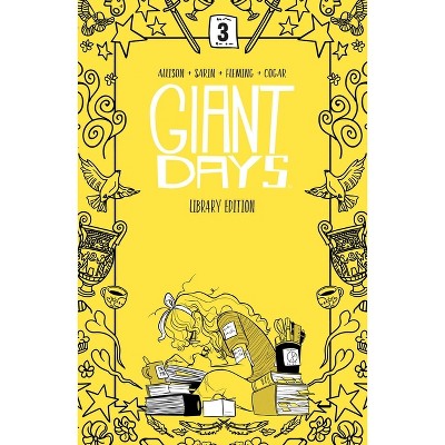 Giant Days Library Edition Vol. 3 - by  John Allison (Hardcover)