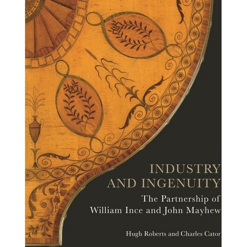 Industry and Ingenuity - by Hugh Roberts & Charles Cator (Hardcover)