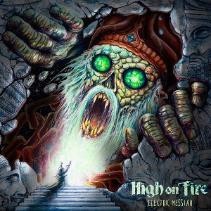 High on Fire - Electric Messiah - 1 of 1