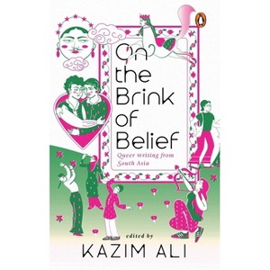 On the Brink of Belief - by  Kazim Ali (Paperback) - 1 of 1