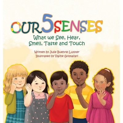 Our Five Senses - By Julie Buehrle Luyster (hardcover) : Target