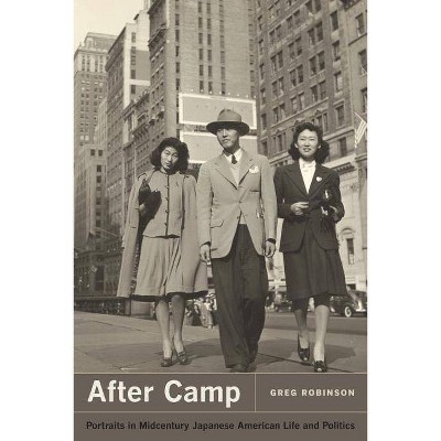 After Camp - by  Greg Robinson (Paperback)