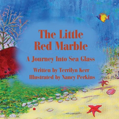 The Little Red Marble - by  Terry Kerr (Paperback)