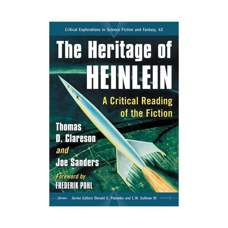The Heritage of Heinlein - (Critical Explorations in Science Fiction and Fantasy) by  Thomas D Clareson & Joe Sanders (Paperback), 1 of 2