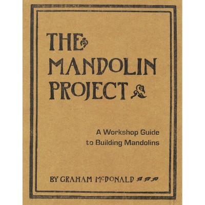 The Mandolin Project - by  Graham McDonald (Mixed Media Product)
