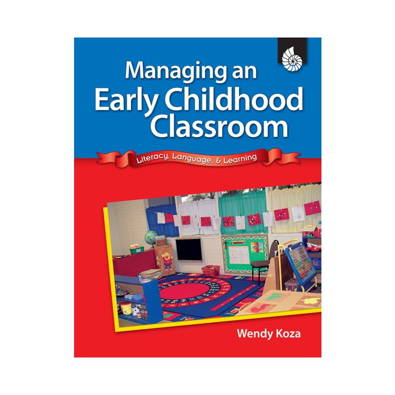 Managing an Early Childhood Classroom - (Professional Resources) by  Wendy Koza & Jodene Smith (Paperback), 1 of 2