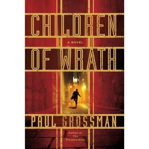 Children of Wrath - (Willi Kraus) by  Paul Grossman (Paperback) - 1 of 1