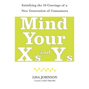 Mind Your X's and Y's - by  Lisa Johnson (Paperback) - 1 of 1