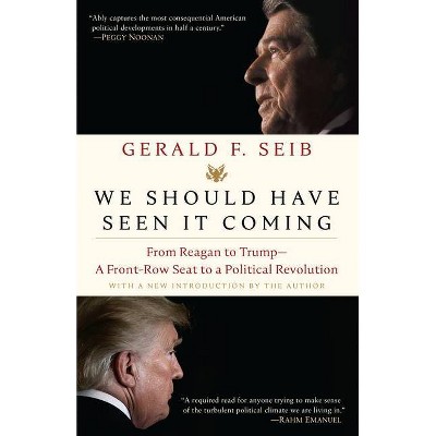 We Should Have Seen It Coming - by  Gerald F Seib (Paperback)