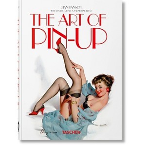 The Art of Pin-Up. 40th Ed. - by  Taschen (Hardcover) - 1 of 1