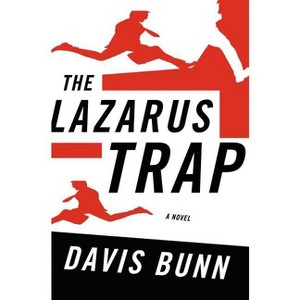 The Lazarus Trap - by  Davis Bunn (Paperback) - 1 of 1