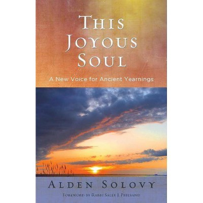 This Joyous Soul - by  Alden Solovy (Paperback)