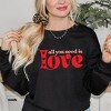 Simply Sage Market Women's Graphic Sweatshirt All You Need Is Love Hearts - 2 of 4