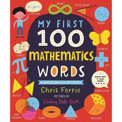 My First 100 Mathematics Words - (My First Steam Words) by  Chris Ferrie (Board Book)