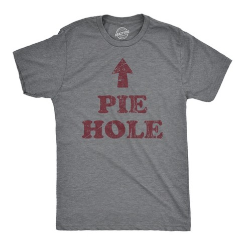 Mens Pie Hole T Shirt Funny Thanksgiving Pies Dessert Lovers Tee For Guys - Crazy Dog Men's T Shirt - image 1 of 4