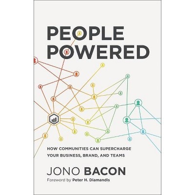 People Powered - by  Jono Bacon (Hardcover)