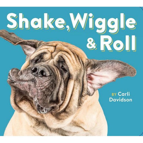 Shake, Wiggle & Roll - (board Book) : Target