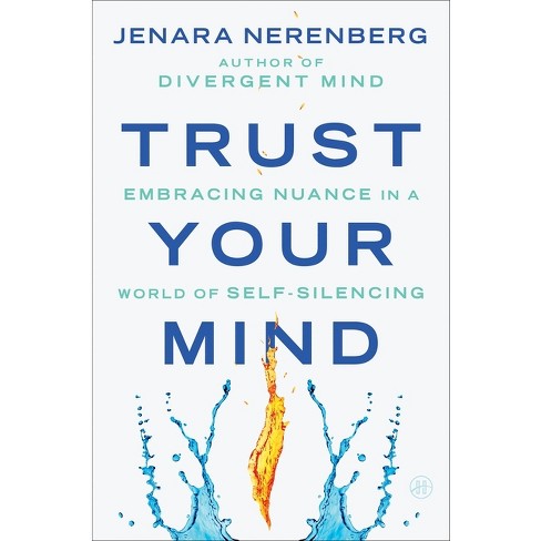 Trust Your Mind - by  Jenara Nerenberg (Hardcover) - image 1 of 1