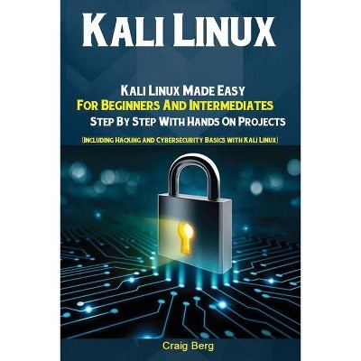 Kali Linux - by  Berg Craig (Paperback)