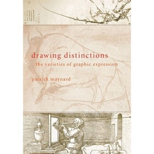 Drawing Distinctions - by  Patrick Maynard (Paperback) - 1 of 1