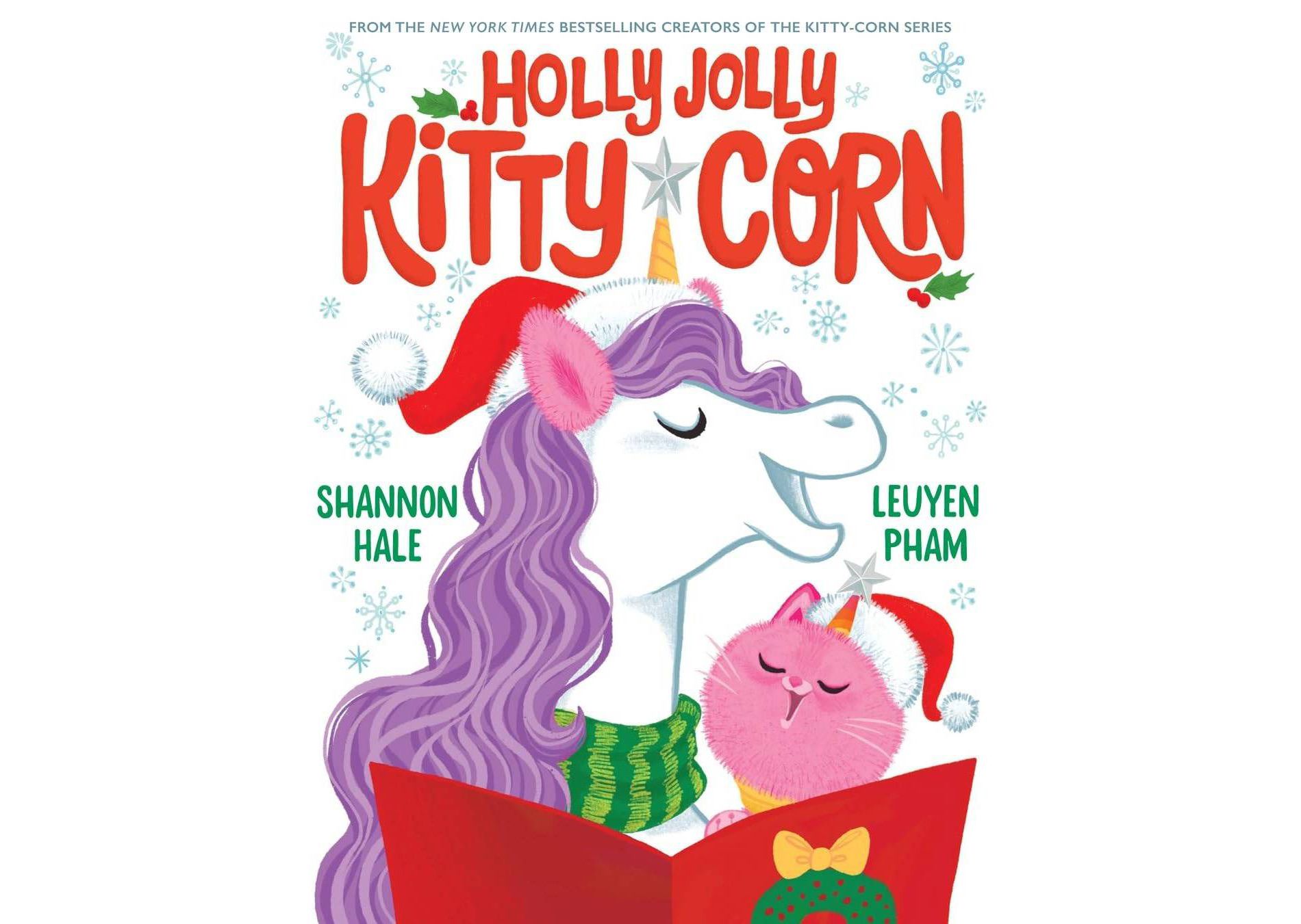 Holly Jolly Kitty-Corn - by Shannon Hale (Paperback)