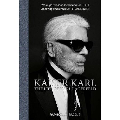 Kaiser Karl - by  Raphaelle Bacque (Hardcover)