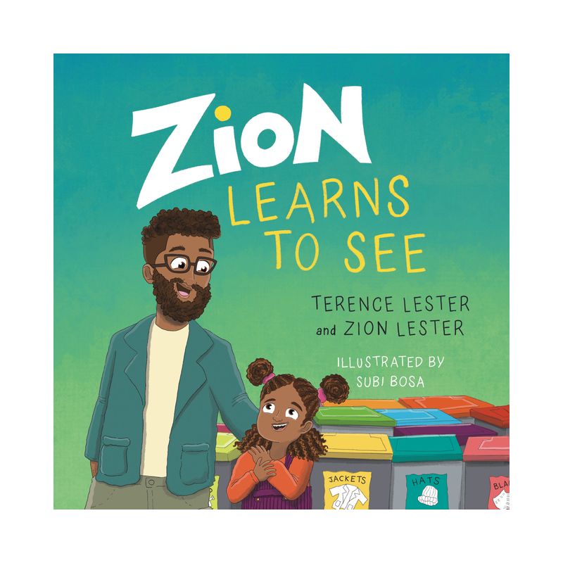 Zion Learns to See - by  Terence Lester & Zion Lester (Hardcover), 1 of 2