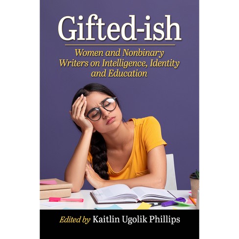 Gifted-Ish - by Kaitlin Ugolik Phillips (Paperback)