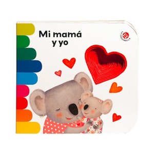 Mi Mamá Y Yo - by  Various Auhors (Hardcover) - 1 of 1