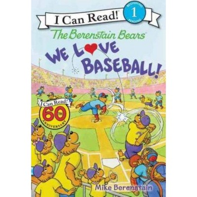 Berenstain Bears We Love Baseball L1 by Mike Berenstain (Paperback)