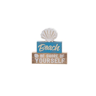 Beachcombers Be Shore Of Yourself Table Sign Decor 6 x 1.26 x 6 Inches.