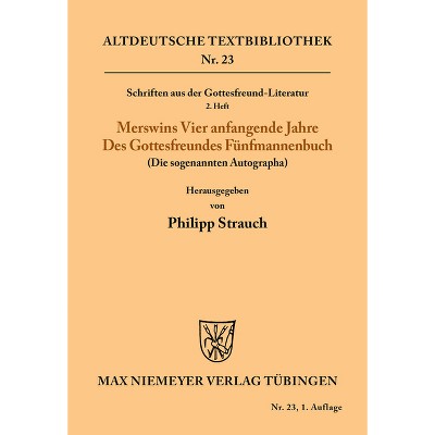Schriften aus der Gottesfreund-Literatur - (Altdeutsche Textbibliothek) by  Rulman Merswin (Paperback)