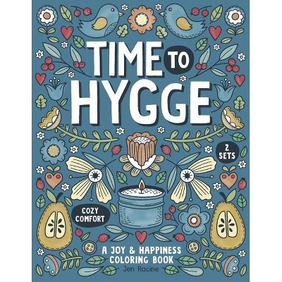 Time to Hygge - by  Jen Racine (Paperback)