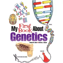 My First Book about Genetics - (Dover Science for Kids Coloring Books) by  Patricia J Wynne & Donald M Silver (Paperback)