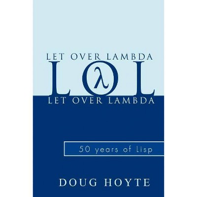 Let Over Lambda - by  Doug Hoyte (Paperback)