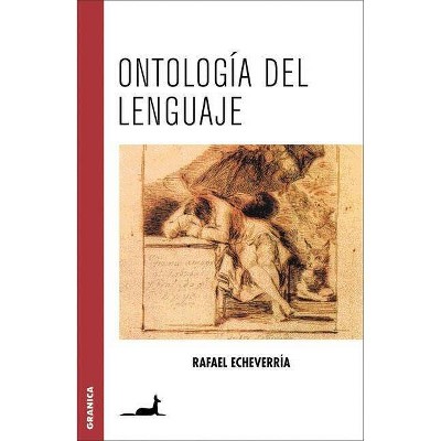  Ontología del lenguaje - by  Rafael Echeverría (Paperback) 