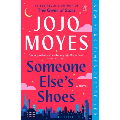 Someone Else&#39;S Shoes - by Jojo Moyes (Paperback)