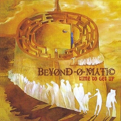 Beyond-O-Matic - Time To Get Up (CD)