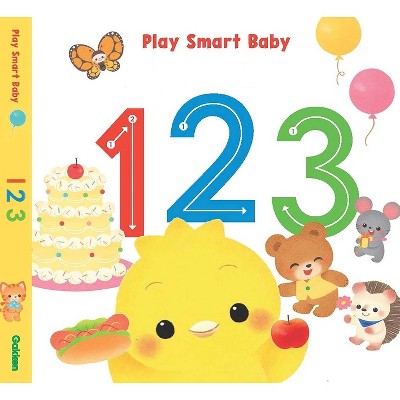 Play Smart Baby 123 - by  Satoshi Iriyama (Board Book)