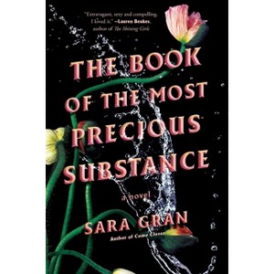 The Book of the Most Precious Substance - by  Sara Gran (Paperback) - 1 of 1