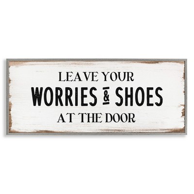 Stupell Industries Worries & Shoes At Door Phrase, 30" x 13"