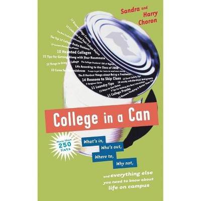 College in a Can - by  Sandra Choron & Harry Choron (Paperback)