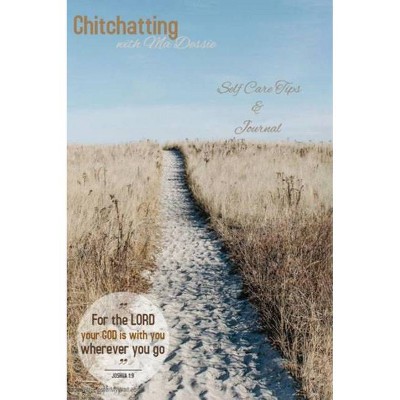 Chitchatting with Ma Dessie - by  Dessie Foxe (Hardcover)