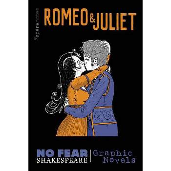 Romeo and Juliet (No Fear Shakespeare Graphic Novels) - (No Fear Shakespeare Illustrated) by  Sparknotes (Paperback)