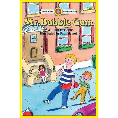 Mr. Bubble Gum - (Bank Street Ready-To-Read) by  William H Hooks (Paperback)