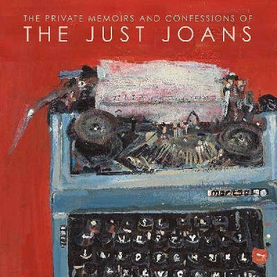 JUST JOANS - The private memoirs & confessions of the just joans (CD)