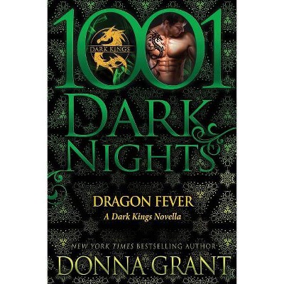 Dragon Fever - (Dark Kings) by  Donna Grant (Paperback)