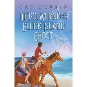 Diego, Whynd, and the Block Island Ghost - by Cat Urbain - 1 of 1