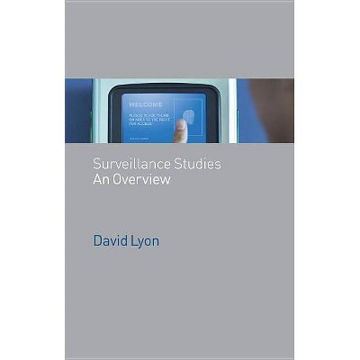 Surveillance Studies - by  David Lyon (Paperback)